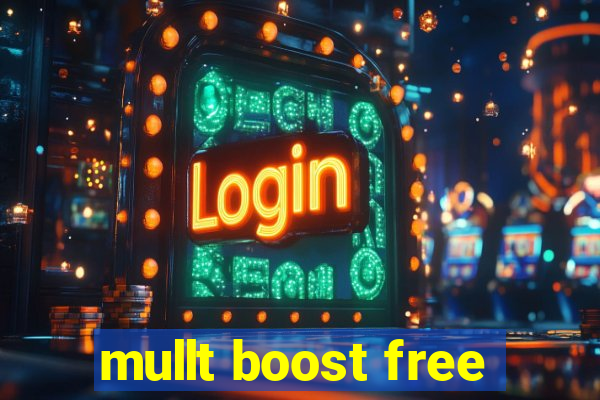 mullt boost free